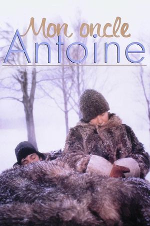 My Uncle Antoine's poster