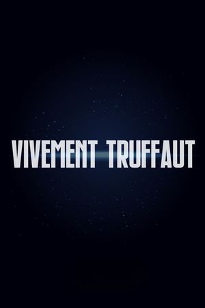 Vivement Truffaut's poster