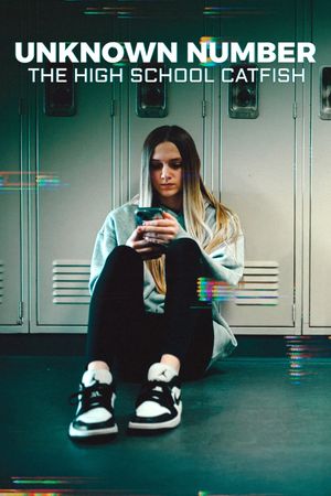 Unknown Number: The High School Catfish's poster