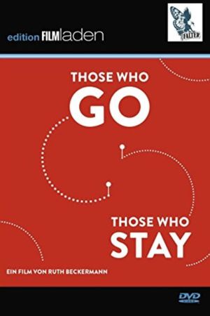 Those Who Go Those Who Stay's poster