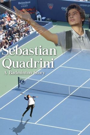 Sebastian Quadrini: A Badminton Story's poster