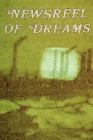 Newsreel of Dreams 1 & 2's poster image