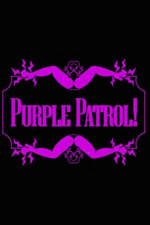 PURPLE PATROL!'s poster