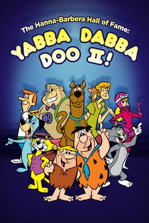 The Hanna-Barbera Hall of Fame: Yabba Dabba Doo II's poster image