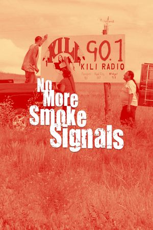 No More Smoke Signals's poster