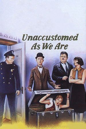 Unaccustomed as We Are's poster