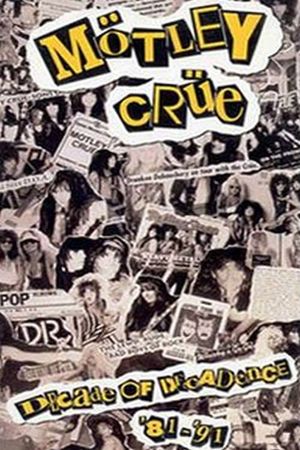 Motley Crue: Decade of Decadence '81-'91's poster