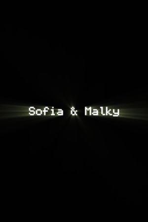 Sofia & Malky's poster