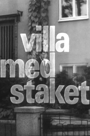 Villa med staket's poster