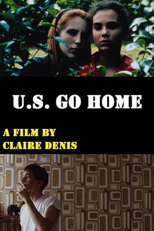 U.S. Go Home's poster