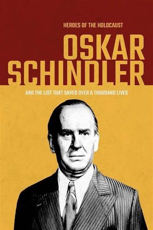 The Accidental Hero: Oskar Schindler's poster