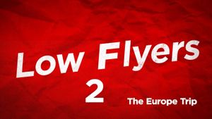 Low Flyers: The Europe Trip's poster