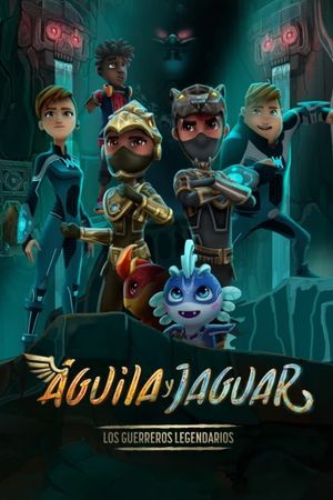 Águila y Jaguar: Los Guerreros Legendarios's poster