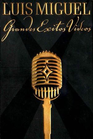 Luis Miguel: Grandes Exitos Videos's poster