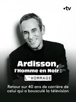 Ardisson, l'Homme en Noir : l'hommage's poster