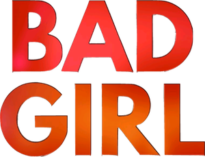 Bad Girl's poster