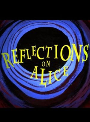 Reflections on Alice's poster