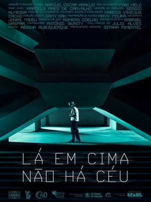 Lá em cima não há céu's poster