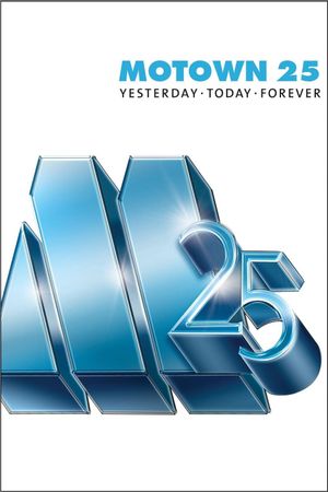 Motown 25: Yesterday, Today, Forever's poster