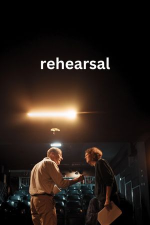 Rehearsal's poster