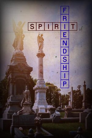 Spirit of Friendship's poster