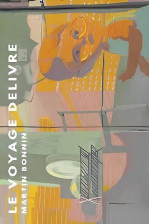 Le Voyage délivré's poster
