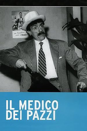 Il Medico Dei Pazzi's poster