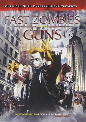 Fast Zombies with Guns's poster