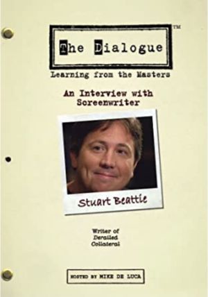 The Dialogue: An Interview with Screenwriter Stuart Beattie's poster