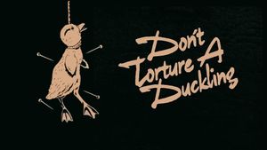 Don't Torture a Duckling's poster