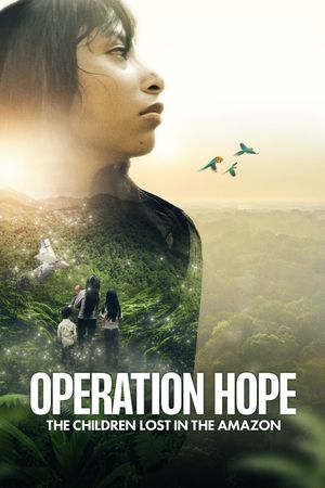 Operation Hope - The Children Lost in the Amazon's poster