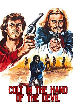 Colt in the Hand of the Devil's poster