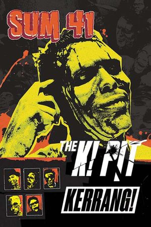 Sum 41: Live In The K! Pit's poster