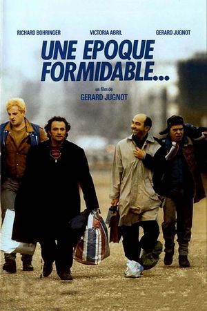 Une époque formidable...'s poster