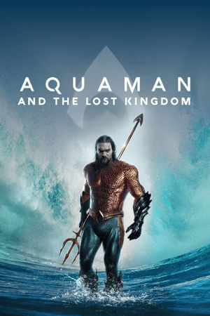 Aquaman and the Lost Kingdom's poster