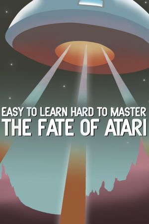 Easy to Learn, Hard to Master: The Fate of Atari's poster