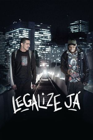 Legalize Já: Amizade Nunca Morre's poster