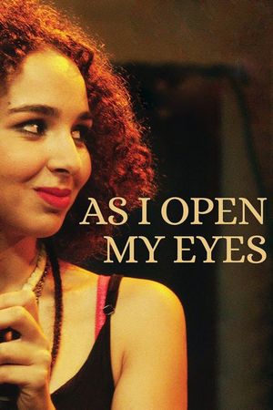 As I Open My Eyes's poster