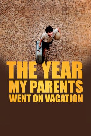 The Year My Parents Went on Vacation's poster