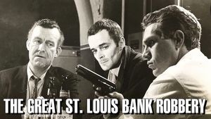 The St. Louis Bank Robbery's poster