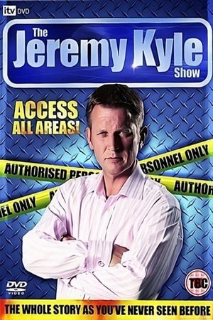 The Jeremy Kyle Show: Access All Areas!'s poster