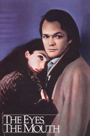 The Eyes, the Mouth's poster
