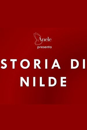 Storia di Nilde's poster