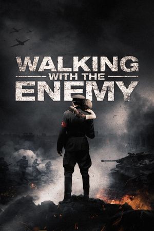 Walking with the Enemy's poster