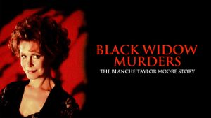 Black Widow Murders: The Blanche Taylor Moore Story's poster