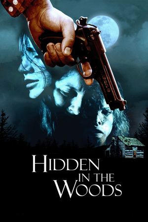 Hidden in the Woods's poster