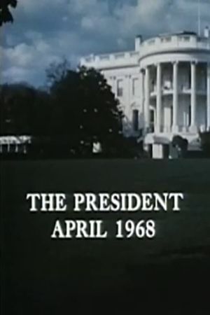 The President, April 1968's poster image