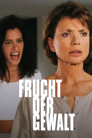 Frucht der Gewalt's poster