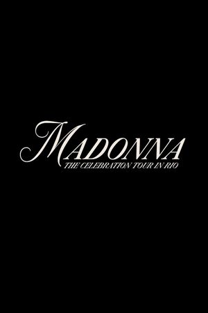 Madonna: The Celebration Tour in Rio's poster