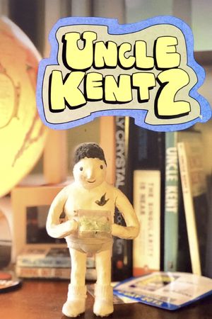 Uncle Kent 2's poster
